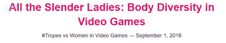 【游戏情节与女性】所有苗条的女性们：身材多样性