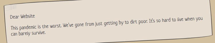 “这场疫情太糟糕了，我们已经从勉强糊口变成了赤贫。当你只能勉强生存的时候，生活是如此的艰难”